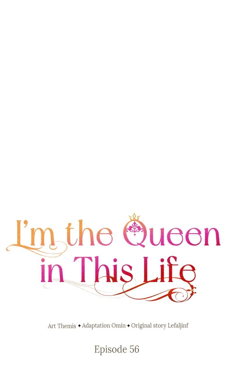 I'm the Queen in This Life Chap 56 - Next Chap 57