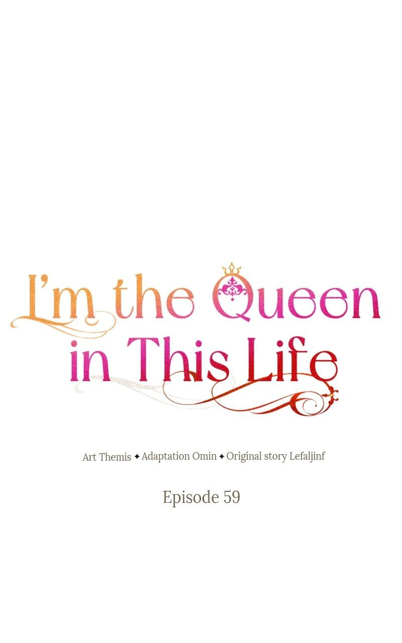 I'm the Queen in This Life Chap 59 - Next Chap 60