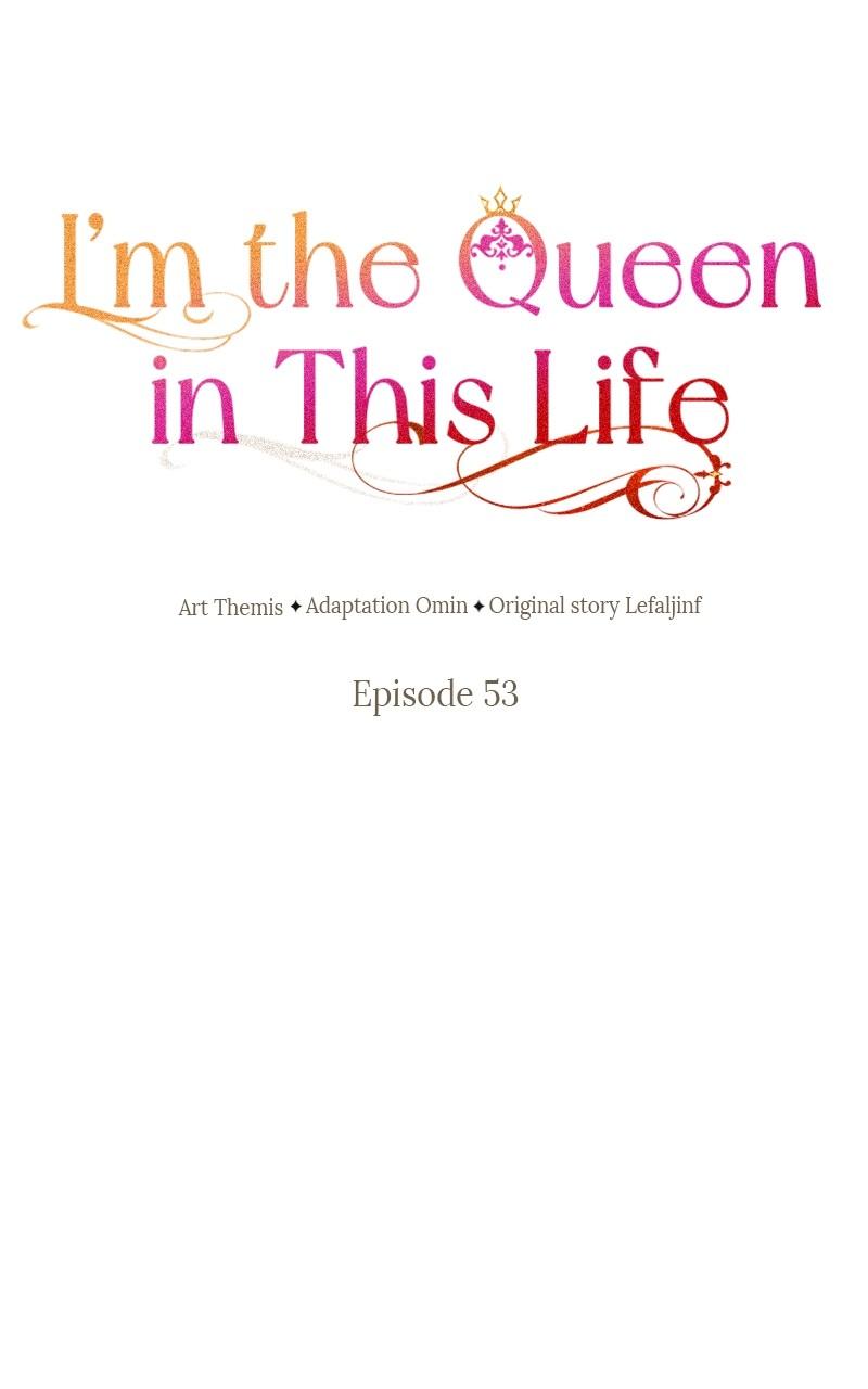 I'm the Queen in This Life Chap 53 - Next Chap 54