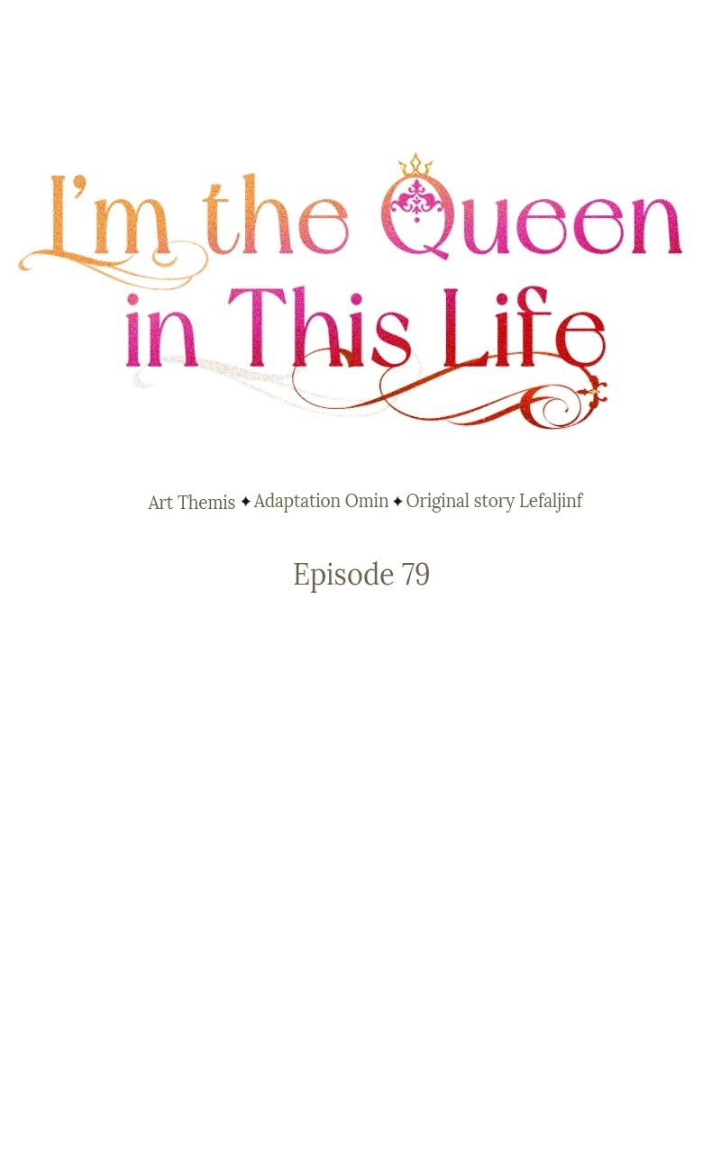I'm the Queen in This Life Chap 79 - Next Chap 80