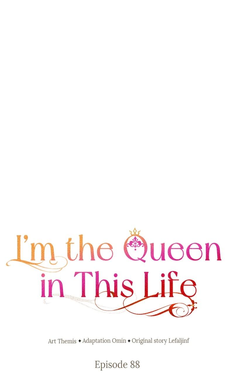 I'm the Queen in This Life Chap 88 - Next Chap 89