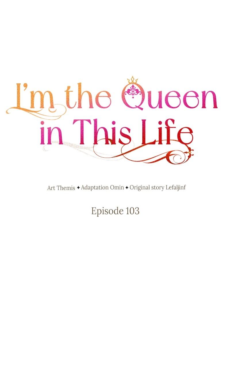 I'm the Queen in This Life Chap 103 - Next Chap 104