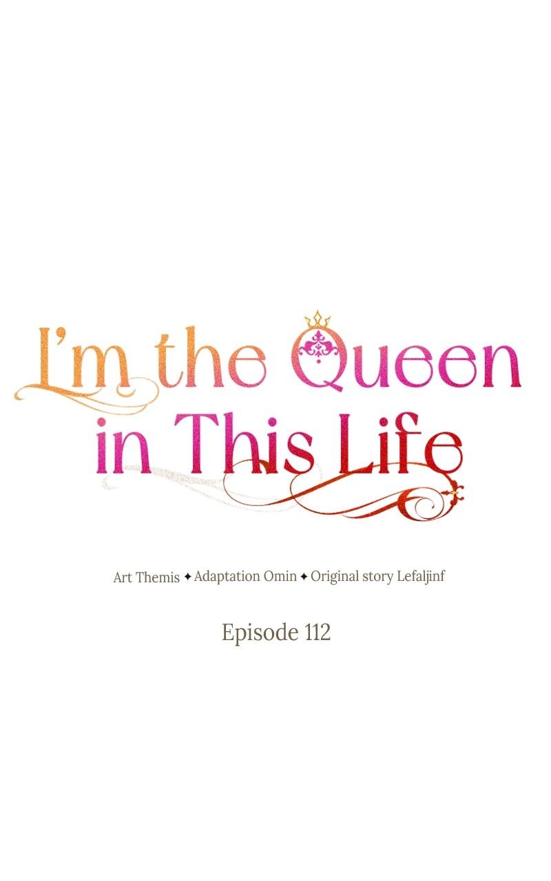 I'm the Queen in This Life Chap 112 - Next Chap 113