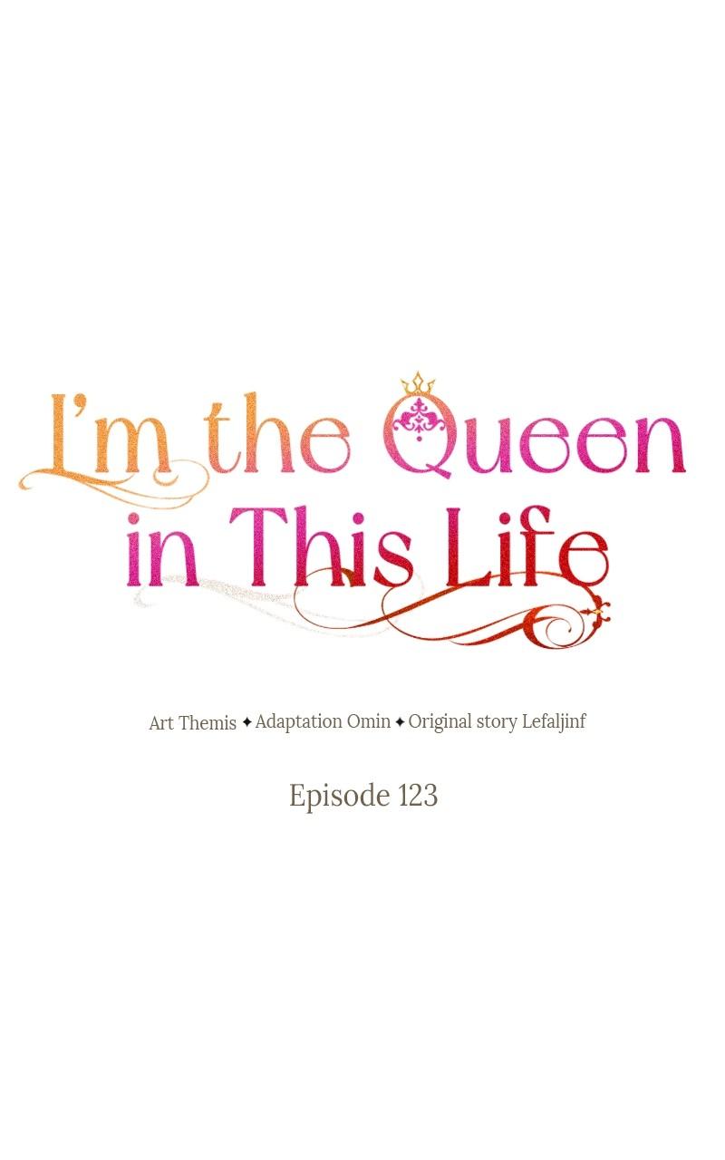 I'm the Queen in This Life Chap 123 - Next Chap 124