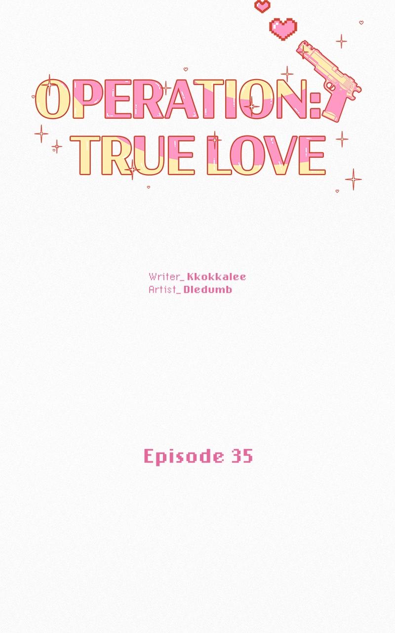 Operation: True Love Chap 35 - Next Chap 36