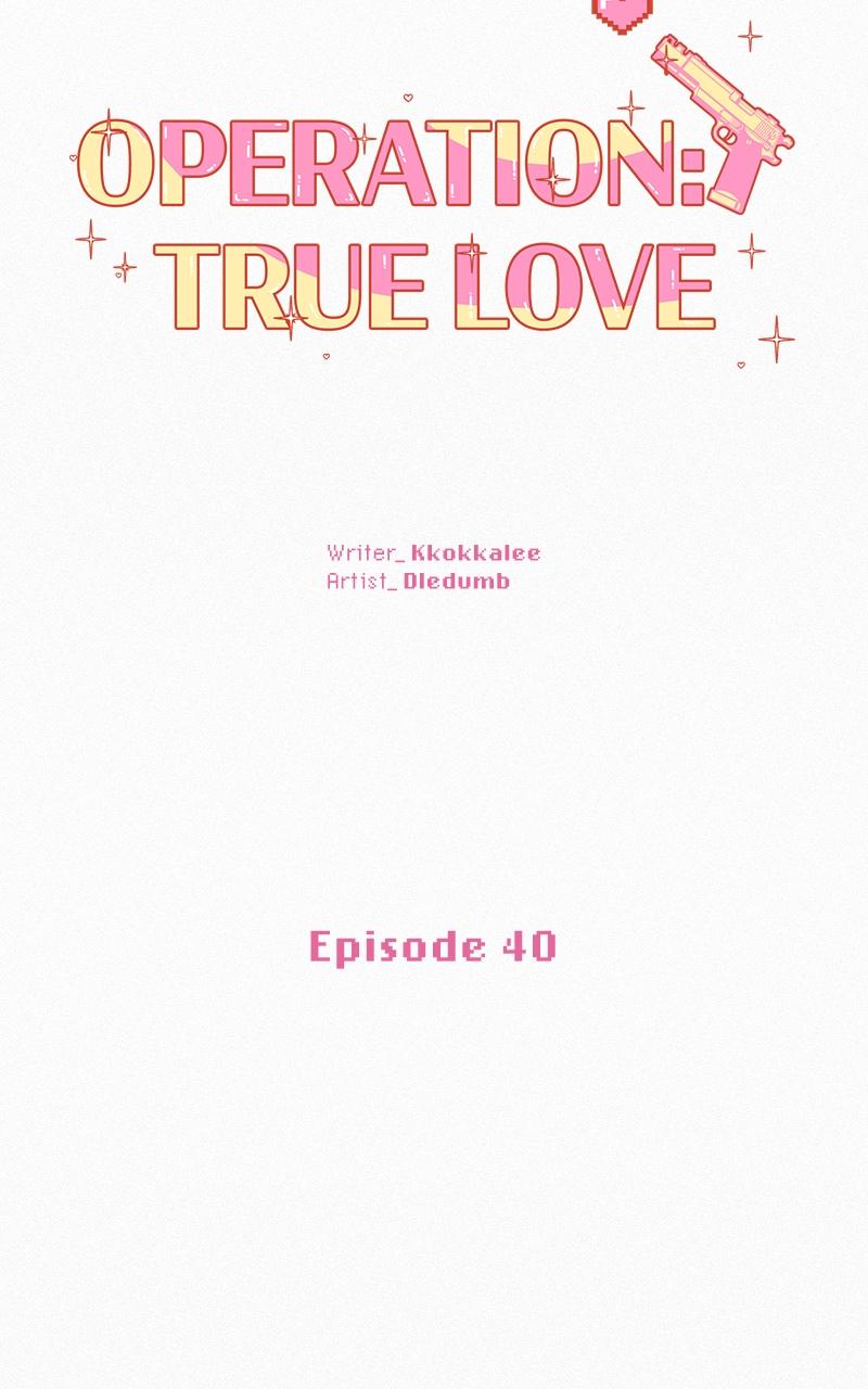 Operation: True Love Chap 40 - Next Chap 41