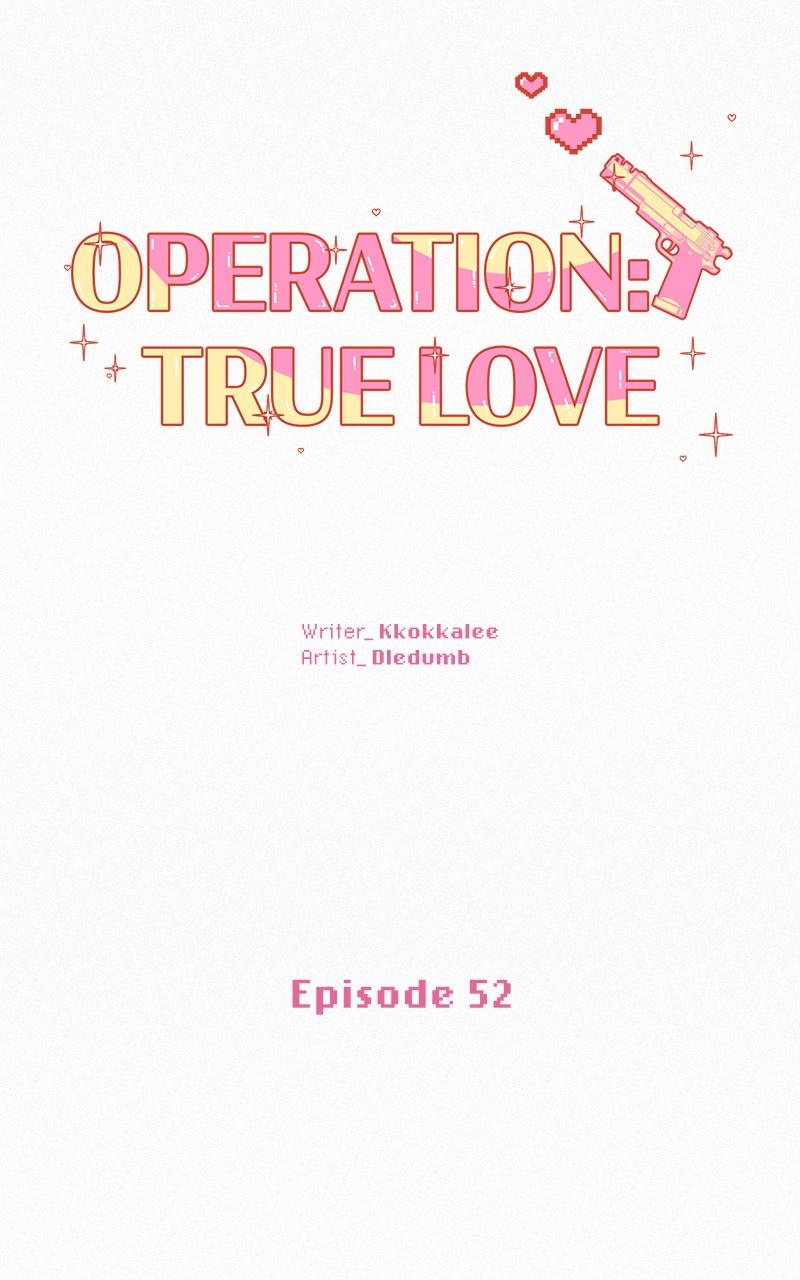 Operation: True Love Chap 52 - Next Chap 53
