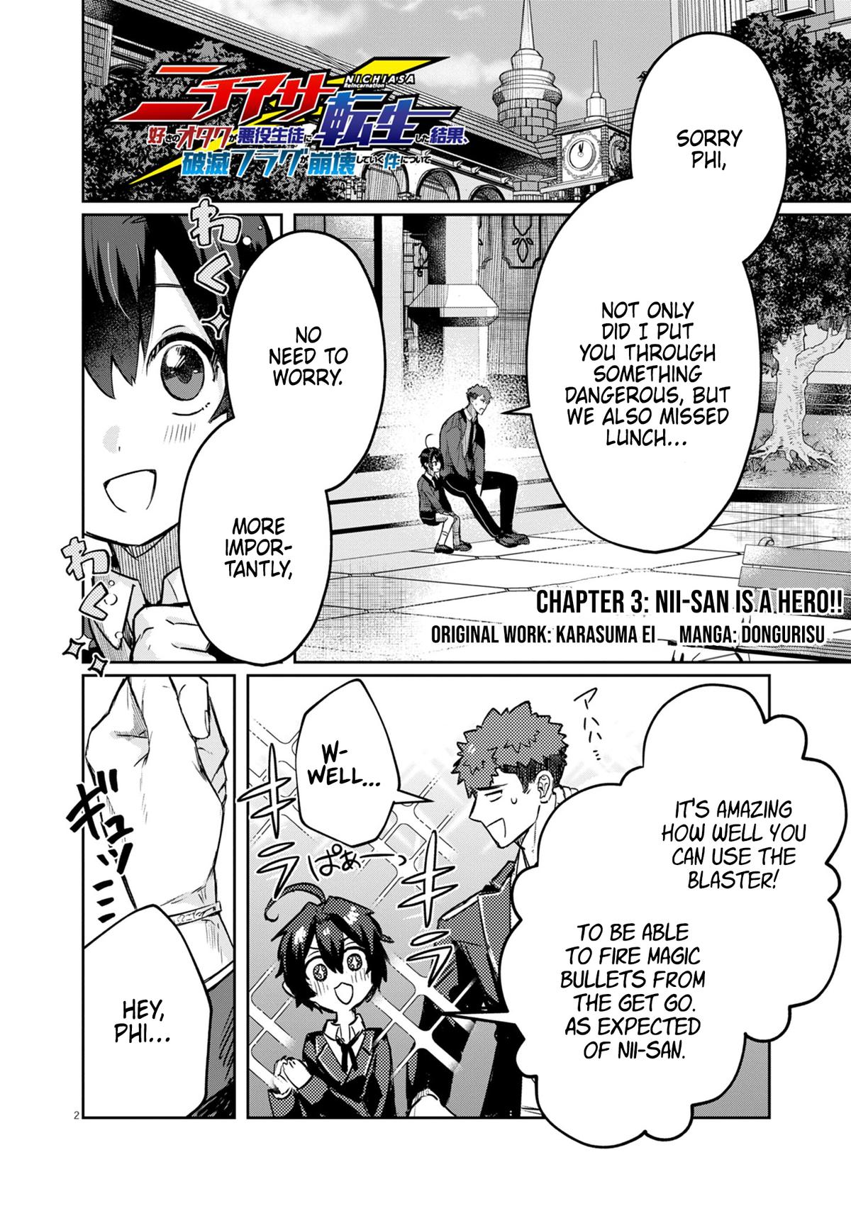 Nichiasa Suki no Otaku ga Akuyaku Seito ni Tensei shita Kekka, Hametsu Flag ga Houkai shiteiku Ken ni Tsuite Chap 3 - Next Chap 4