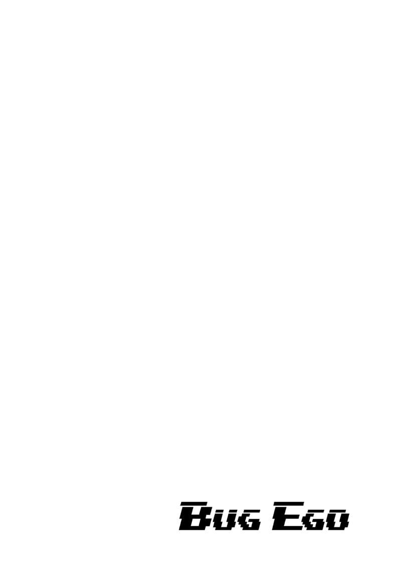 Bug Ego Chap 7 - Next Chap 8