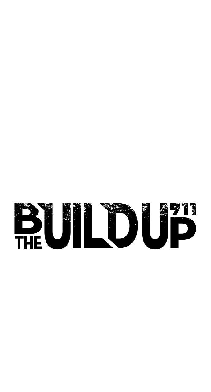 The Build Up Chap 198 - Next Chap 199