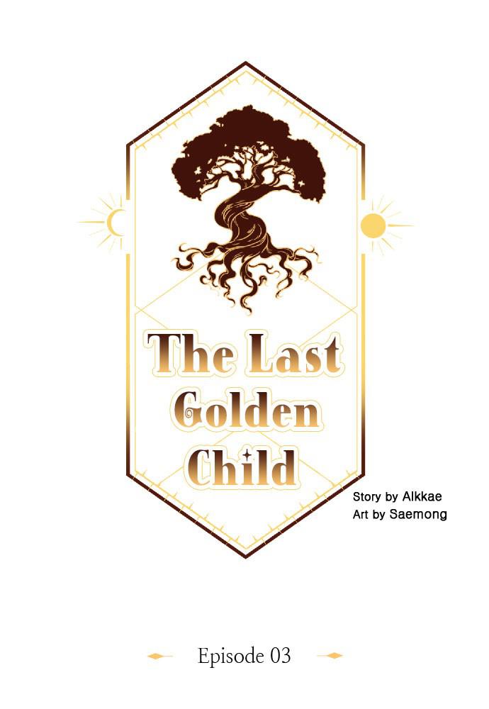 The Last Golden Child Chap 3 - Next Chap 4