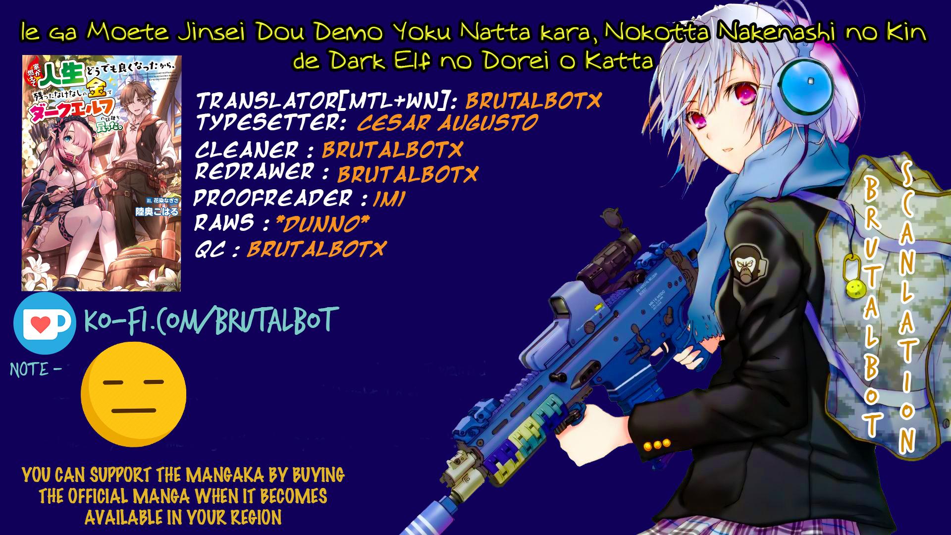 Ie ga Moete Jinsei Doudemo Yoku Natta kara Nokotta Nakenashi no Kane de Dark Elf no Dorei wo Katta. Chap 4.2 - Next Chap 5.2