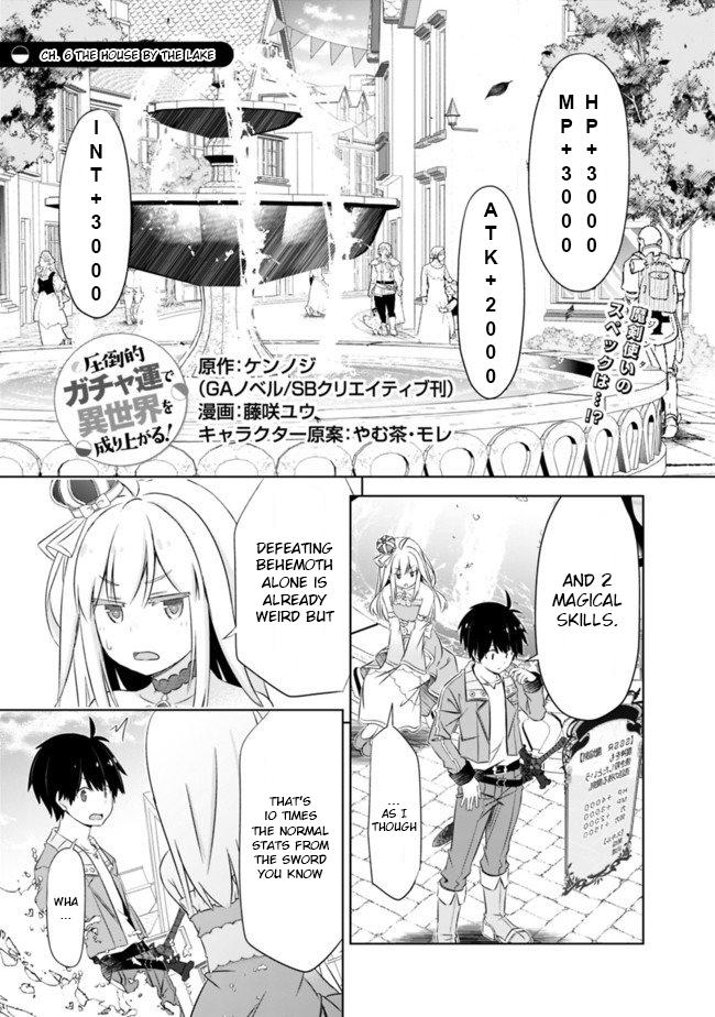 Attouteki Gacha Un de Isekai wo Nariagaru! Chap 6 - Next Chap 7