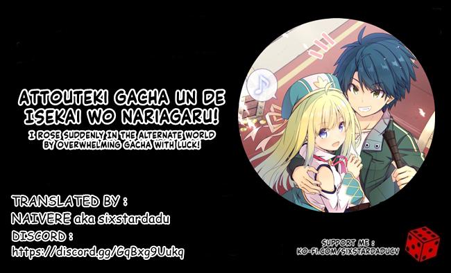 Attouteki Gacha Un de Isekai wo Nariagaru! Chap 14 - Next Chap 15