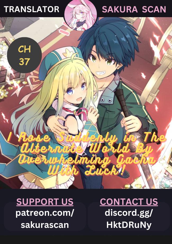 Attouteki Gacha Un de Isekai wo Nariagaru! Chap 37 - Next Chap 38
