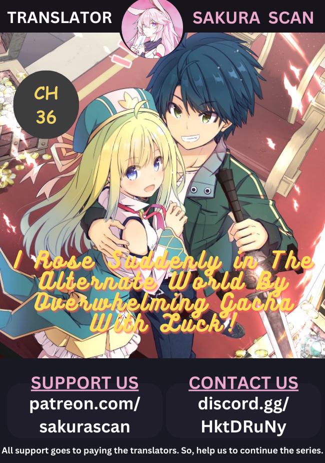 Attouteki Gacha Un de Isekai wo Nariagaru! Chap 36 - Next Chap 37