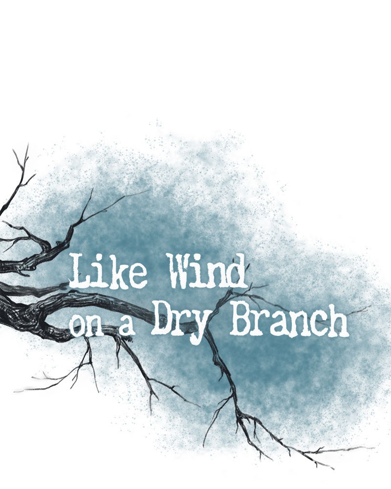 Like Wind on a Dry Branch Chap 14 - Next Chap 15