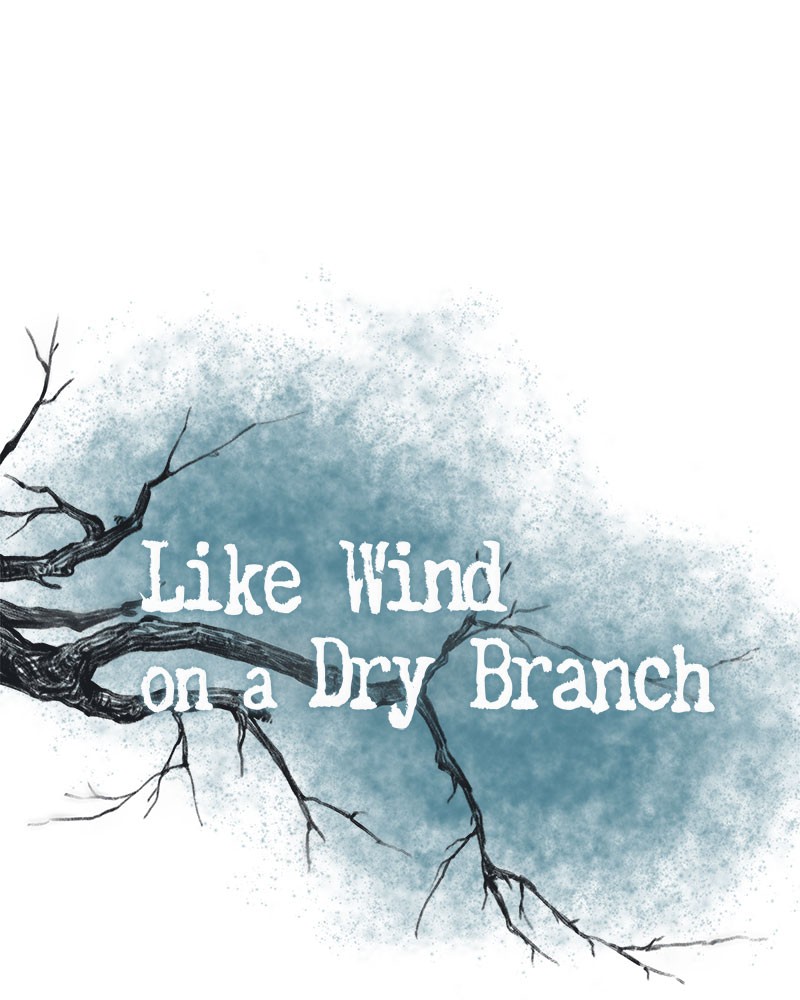 Like Wind on a Dry Branch Chap 13 - Next Chap 14