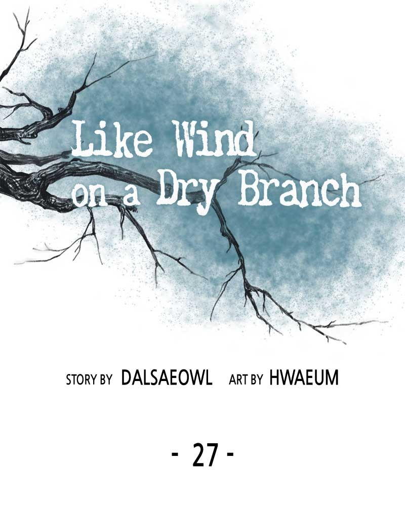 Like Wind on a Dry Branch Chap 27 - Next Chap 28