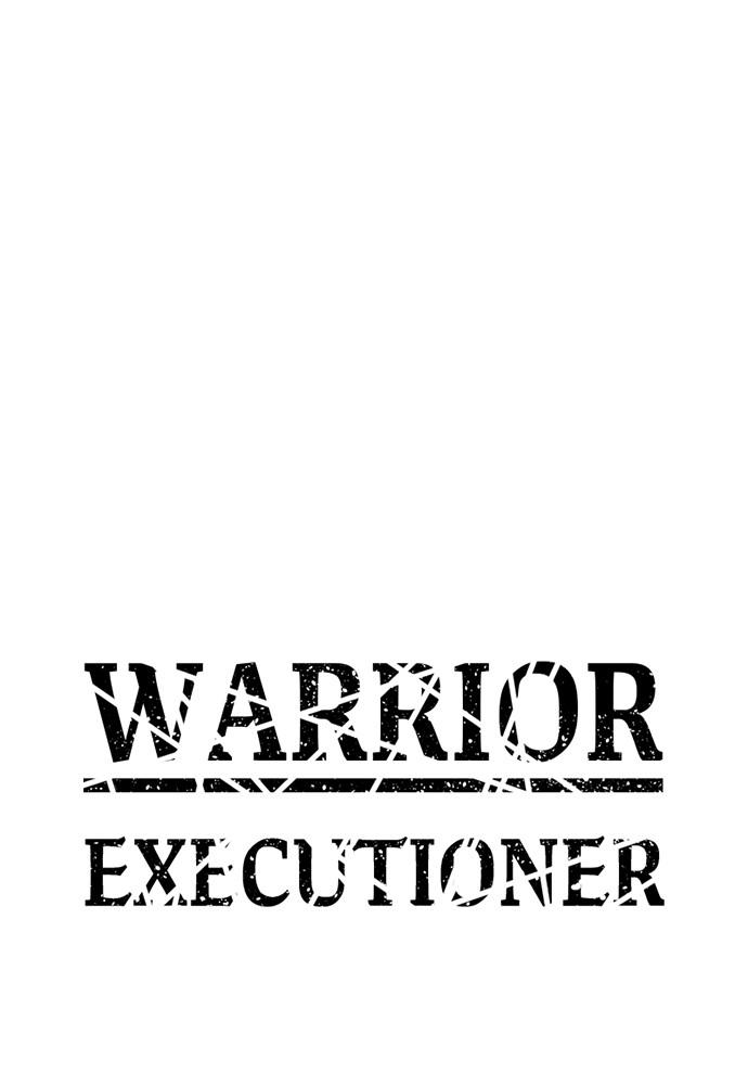 Warrior Executioner Chap 4 - Next Chap 5