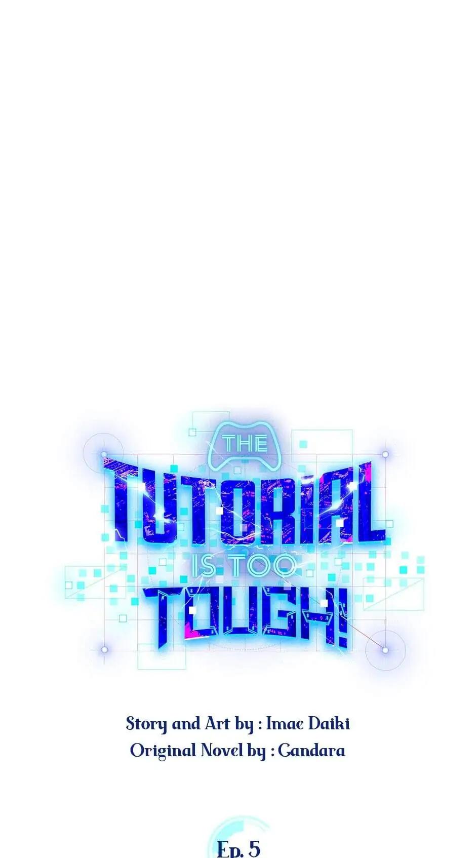 The Tutorial Is Too Hard Chap 5 - Next Chap 6