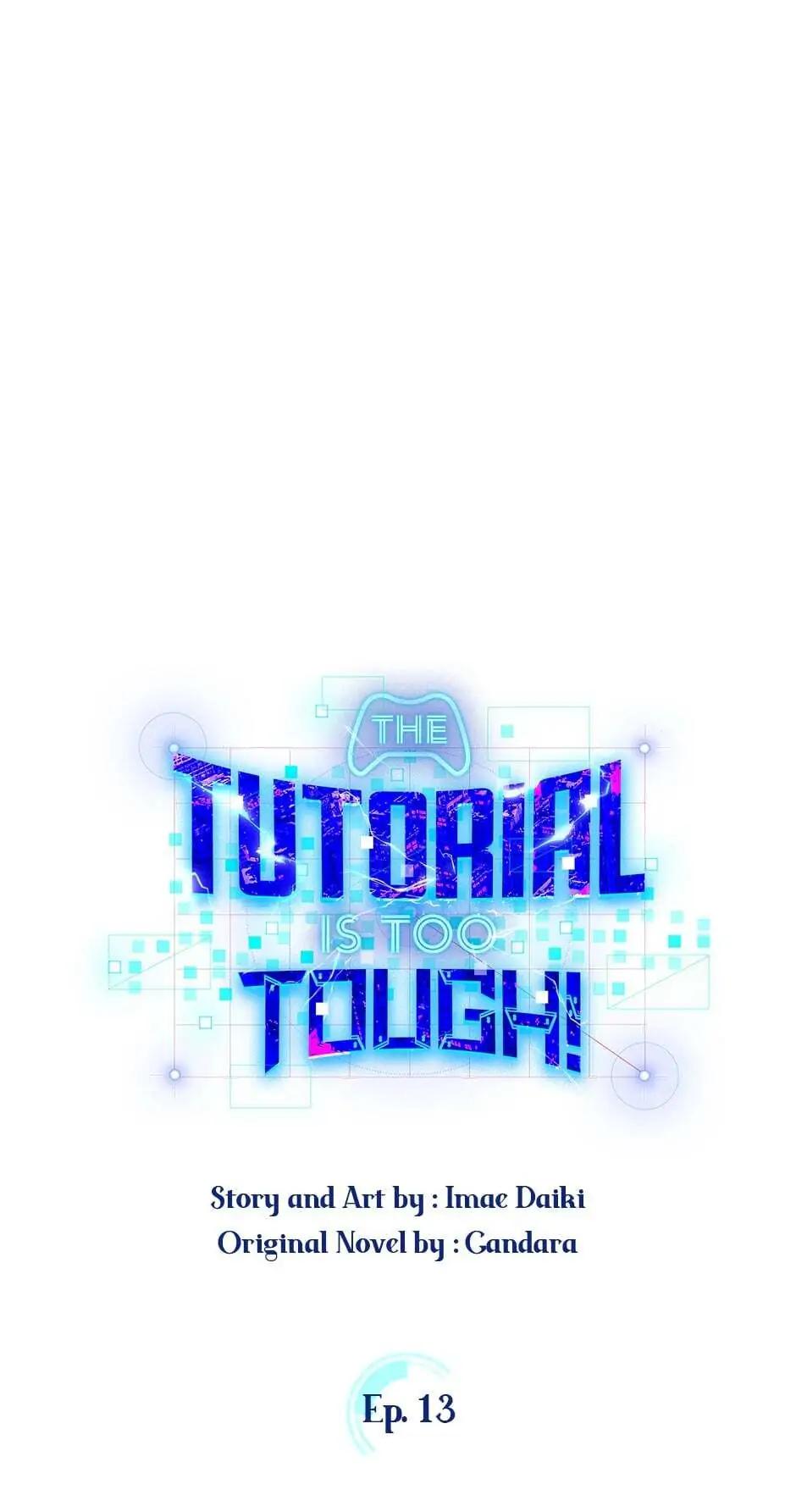 The Tutorial Is Too Hard Chap 13 - Next Chap 14