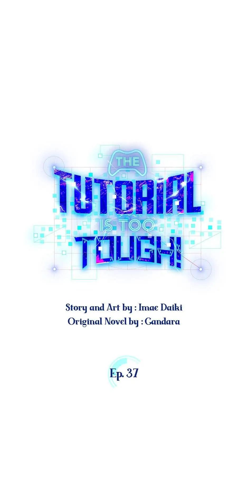 The Tutorial Is Too Hard Chap 37 - Next Chap 38