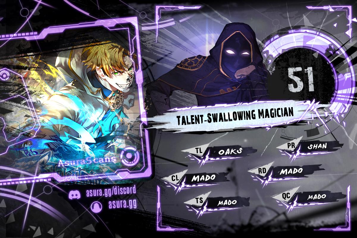 Talent-Swallowing Magician Chap 51 - Next Chap 52