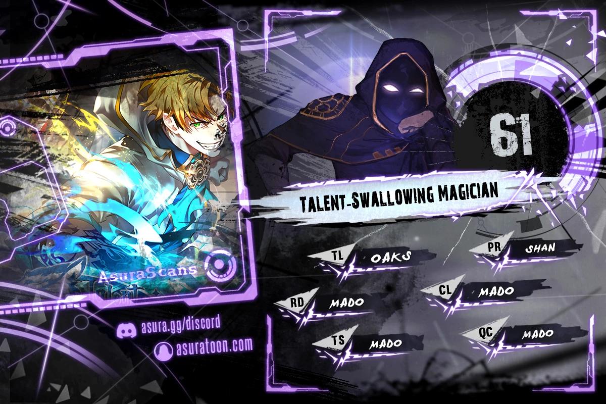 Talent-Swallowing Magician Chap 61 - Next Chap 62