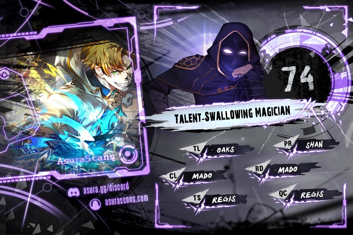 Talent-Swallowing Magician Chap 74 - Next Chap 75