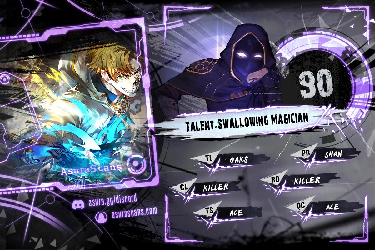 Talent-Swallowing Magician Chap 90 - Next Chap 91