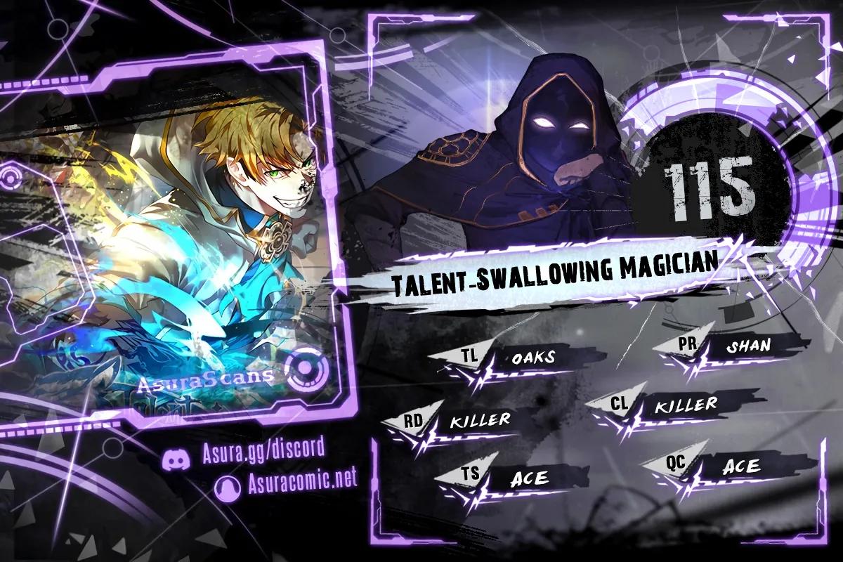 Talent-Swallowing Magician Chap 115 - Next Chap 116