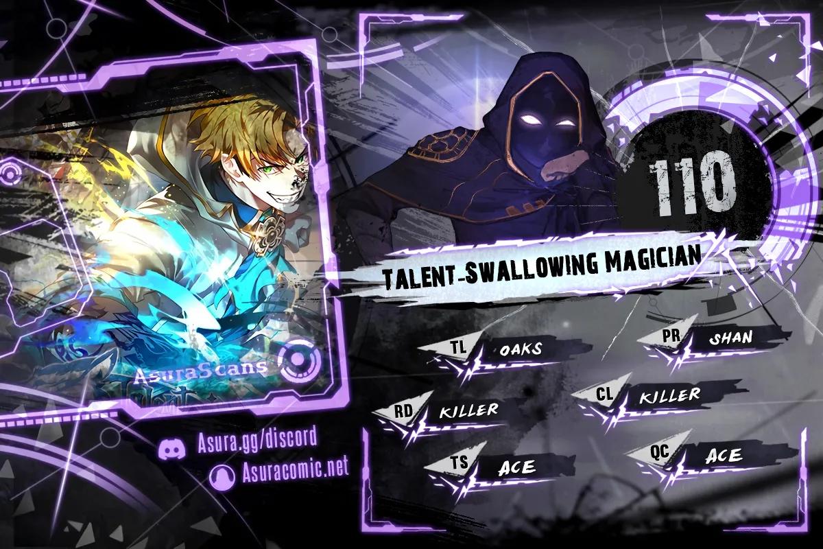 Talent-Swallowing Magician Chap 110 - Next Chap 111