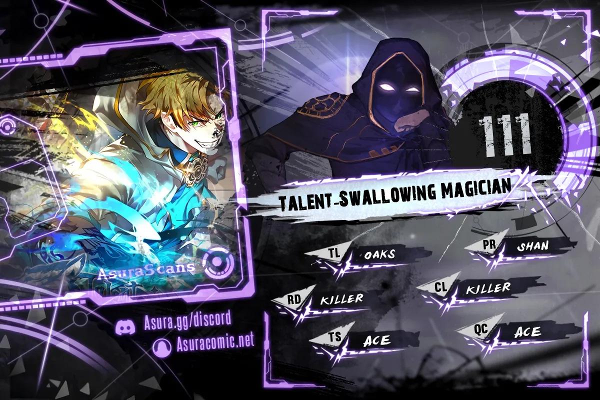 Talent-Swallowing Magician Chap 111 - Next Chap 112