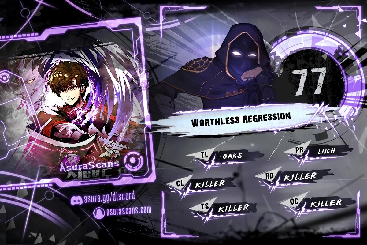 Worthless Regression Chap 77 - Next Chap 78