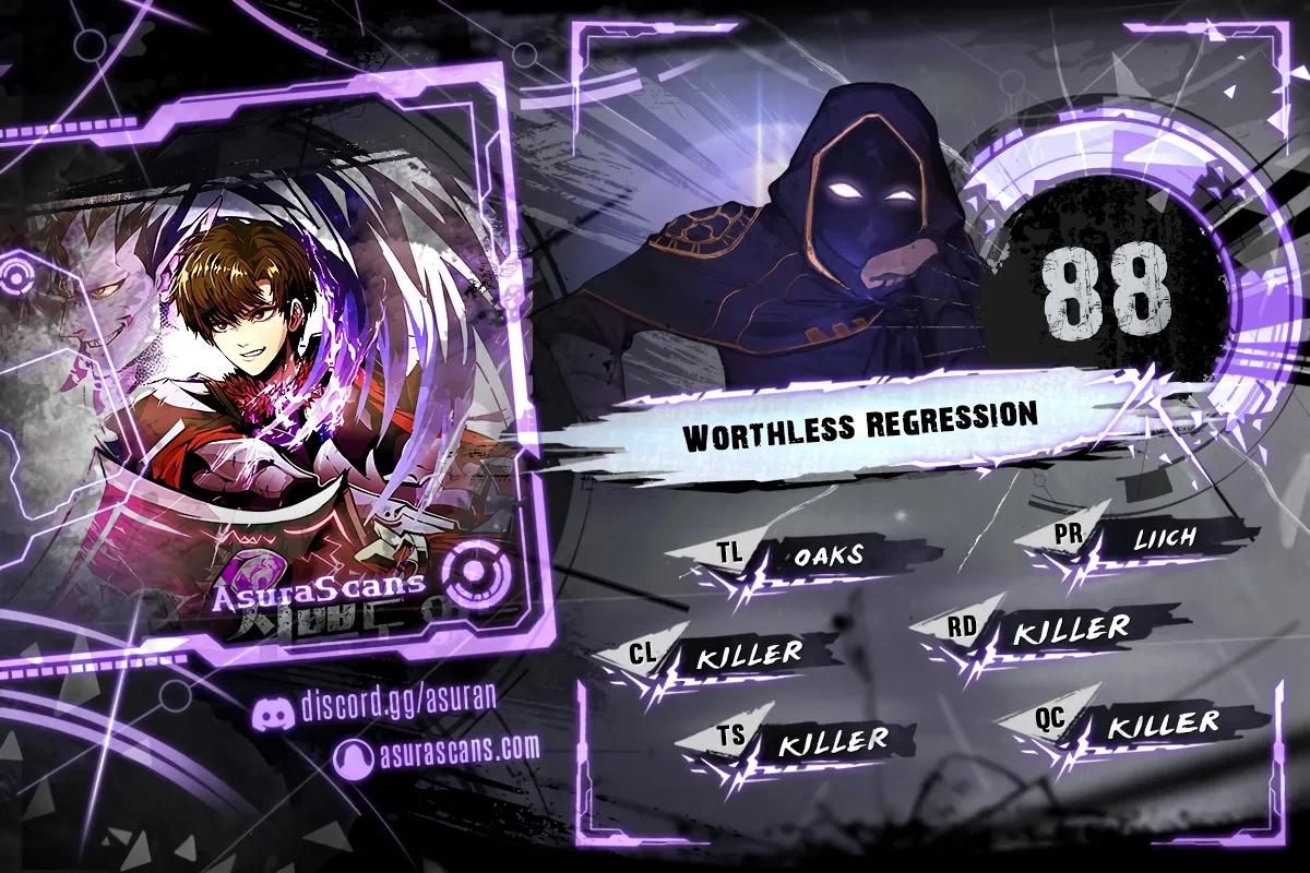 Worthless Regression Chap 88 - Next Chap 89