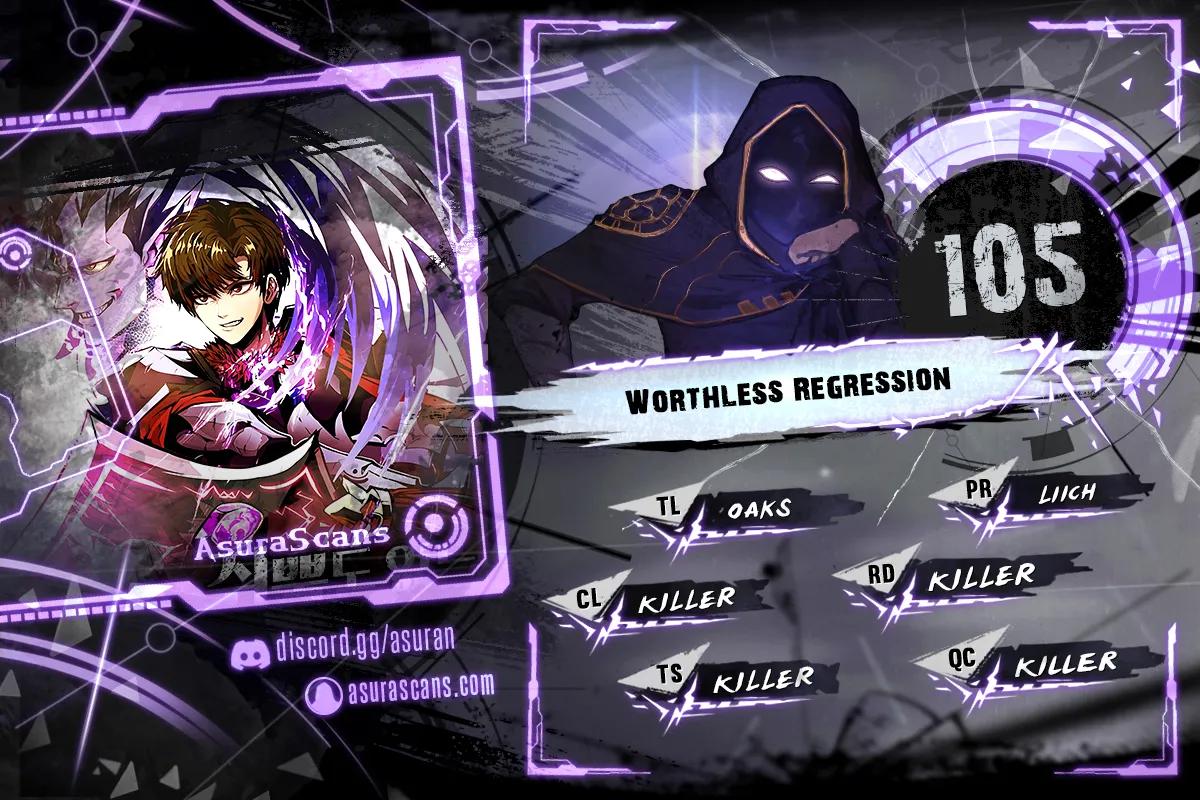 Worthless Regression Chap 105 - Next Chap 106