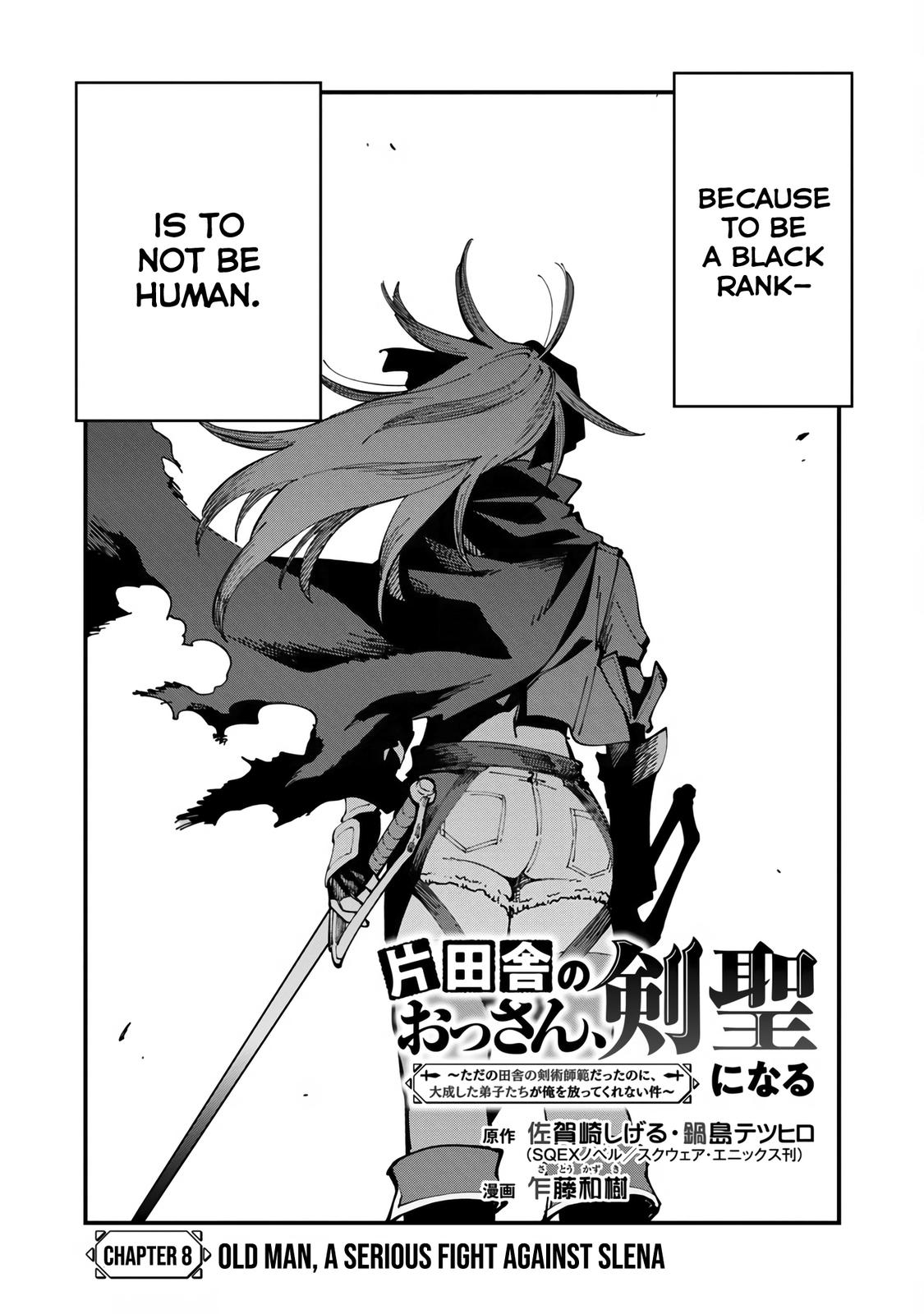 Katainaka no Ossan, Kensei ni Naru: Tada no Inaka no Kenjutsu Shihan Datta noni, Taisei shita Deshi-tachi ga Ore wo Hottekurenai Ken Chap 8 - Next Chap 9