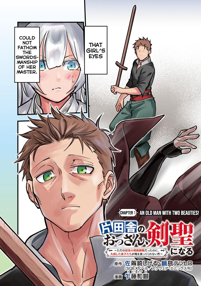 Katainaka no Ossan, Kensei ni Naru: Tada no Inaka no Kenjutsu Shihan Datta noni, Taisei shita Deshi-tachi ga Ore wo Hottekurenai Ken Chap 1.1 - Next Chap 2.1