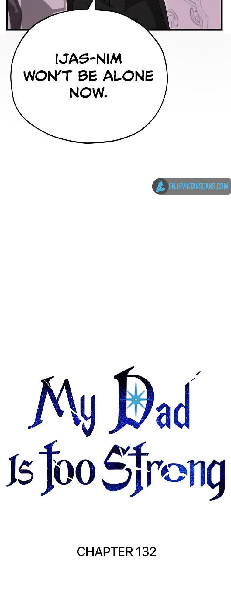 My Dad Is Too Strong Chap 132 - Next Chap 133