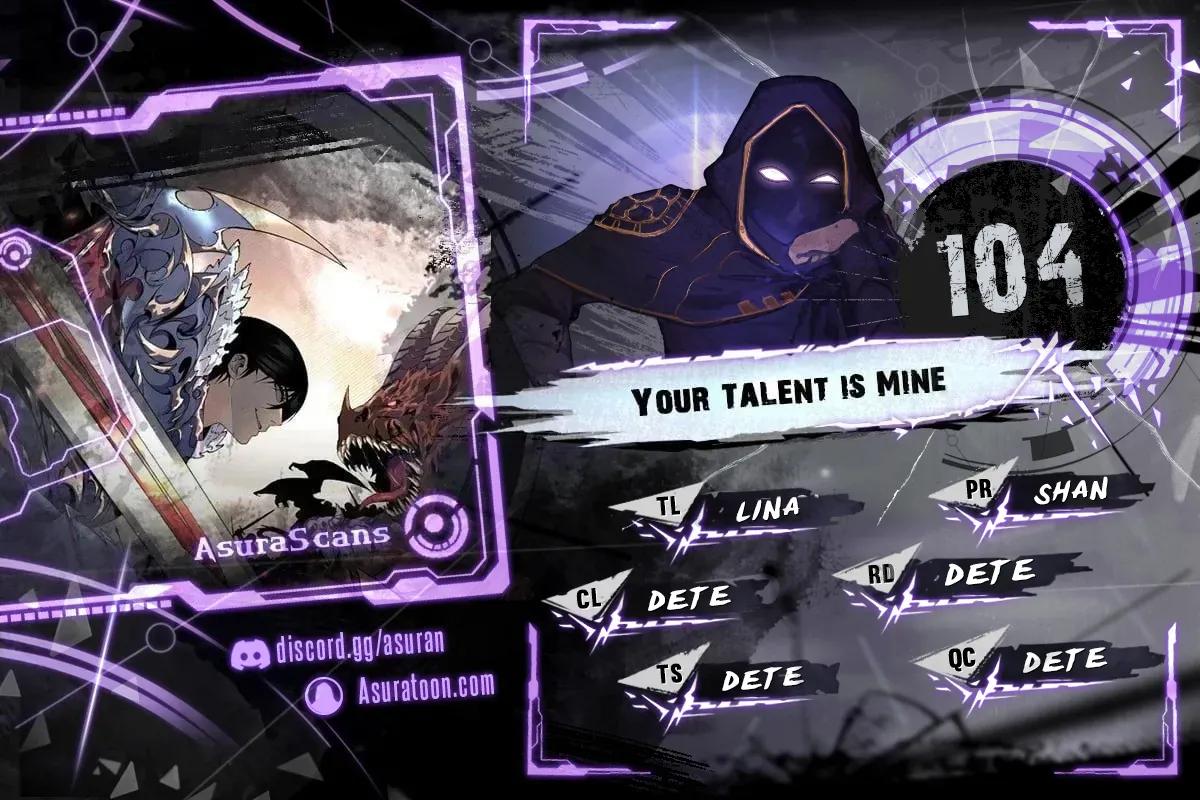 Your Talent Is Mine Chap 104 - Next Chap 105