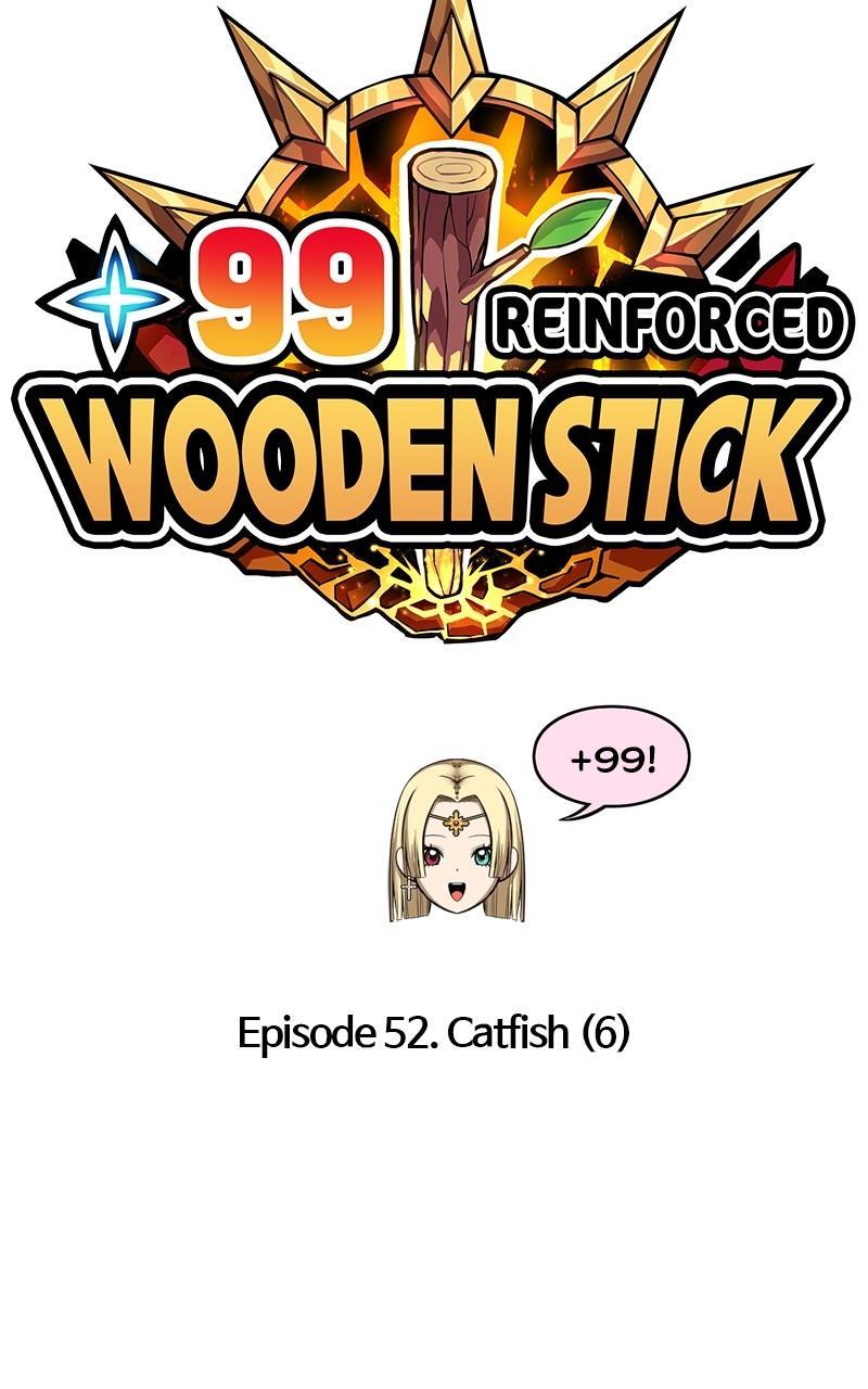 +99 Reinforced Wooden Stick Chap 52 - Next Chap 53