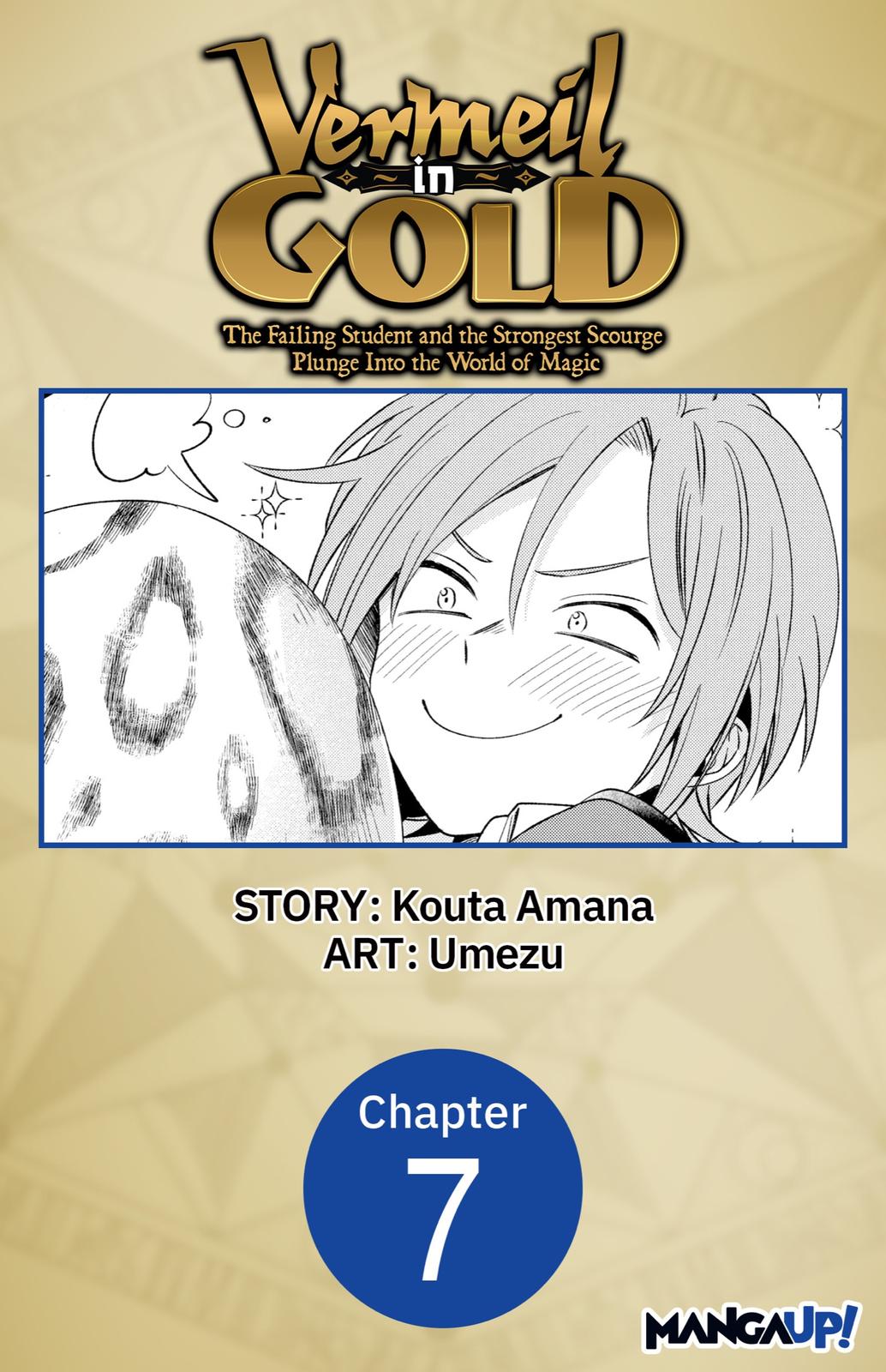 Kinsou no Vermeil: Gakeppuchi Majutsushi wa Saikyou no Yakusai to Mahou Sekai wo Tsukisusumu Chap 7 - Next Chap 8