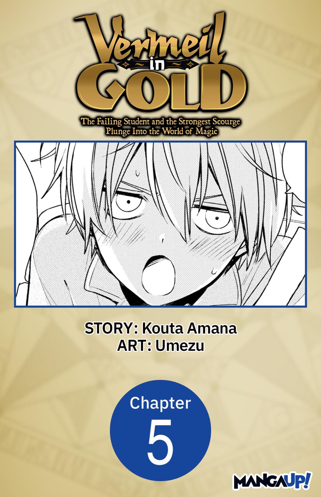 Kinsou no Vermeil: Gakeppuchi Majutsushi wa Saikyou no Yakusai to Mahou Sekai wo Tsukisusumu Chap 5 - Next Chap 6