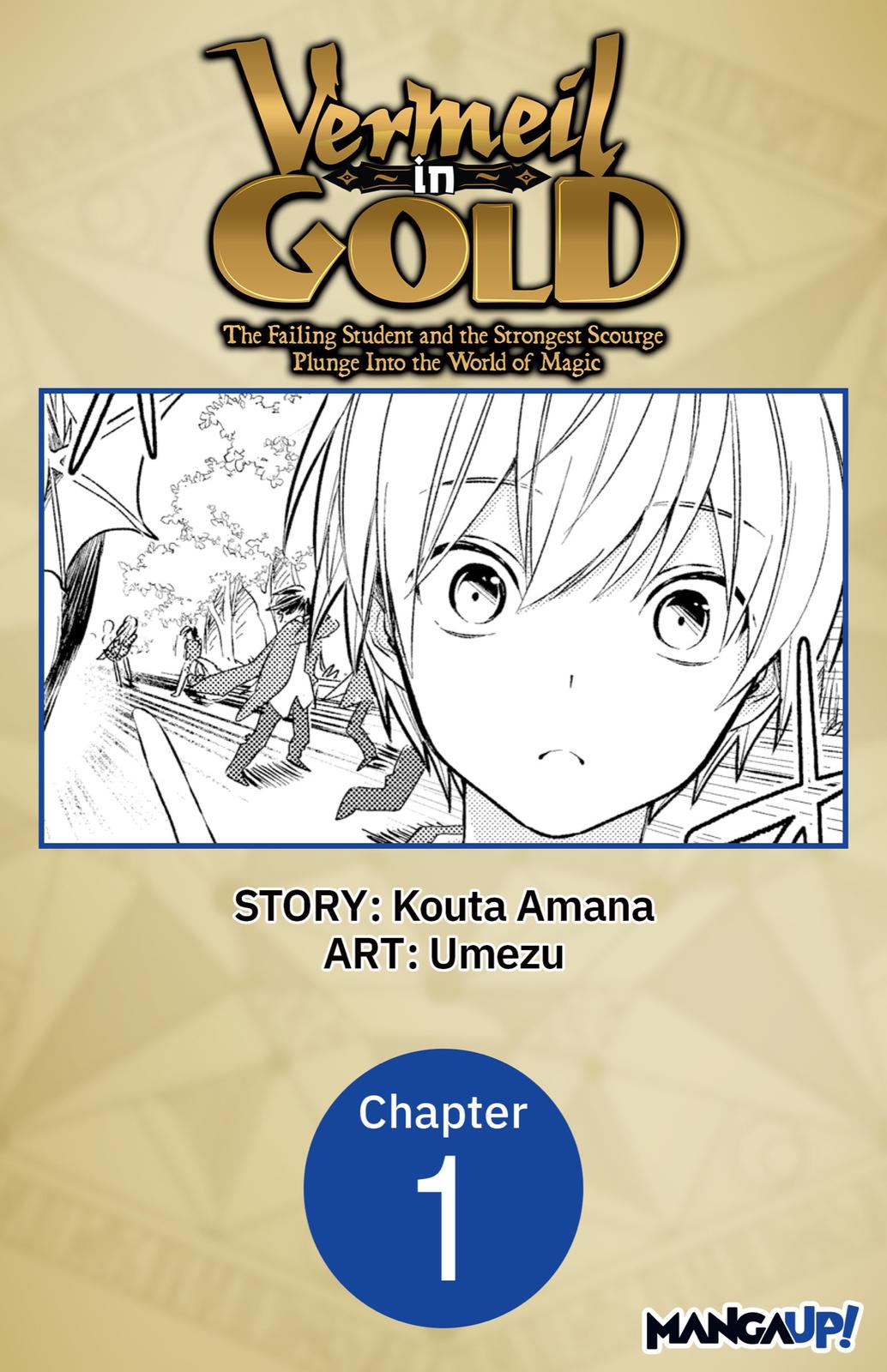 Kinsou no Vermeil: Gakeppuchi Majutsushi wa Saikyou no Yakusai to Mahou Sekai wo Tsukisusumu Chap 1 - Next Chap 2