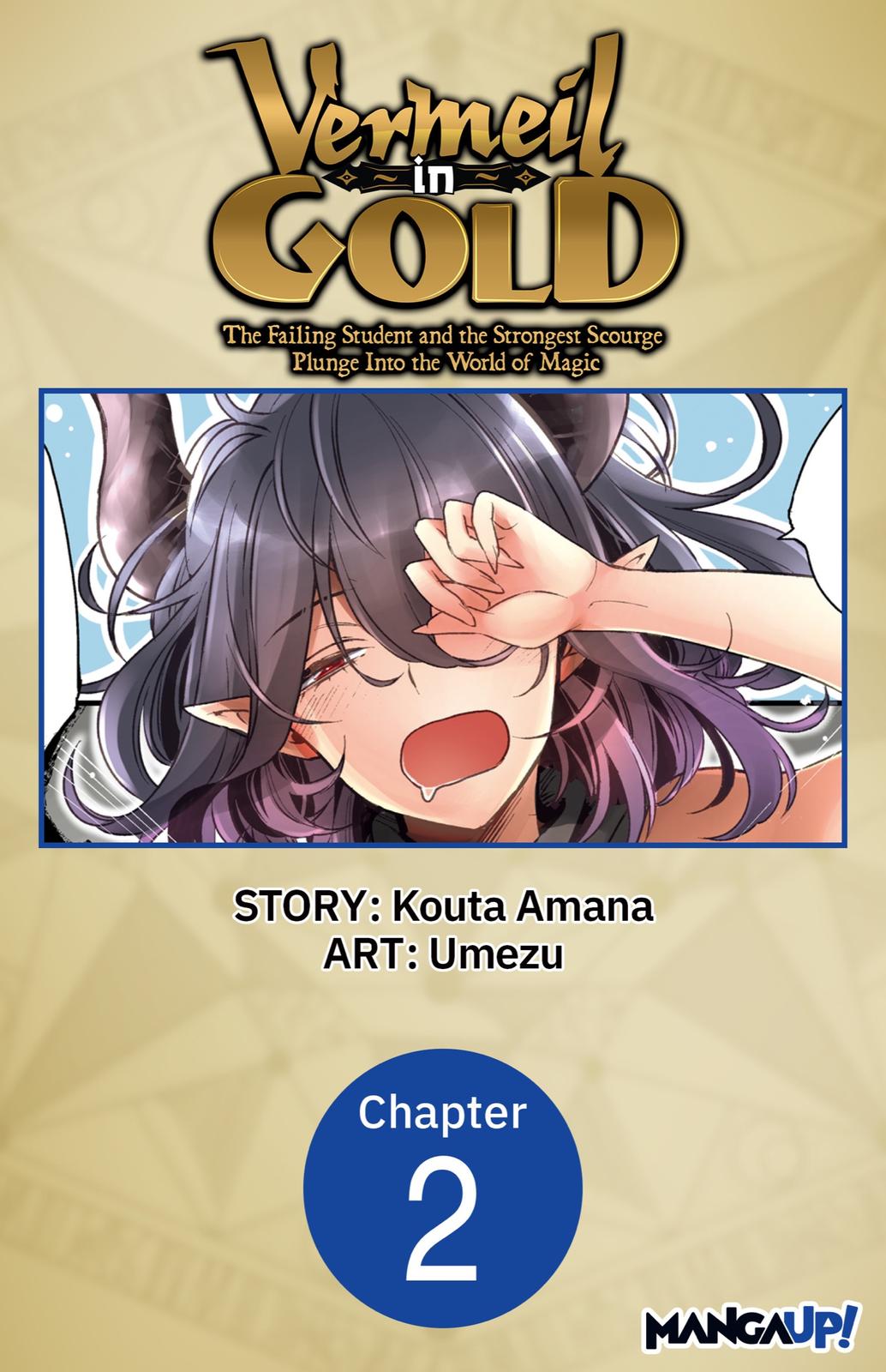 Kinsou no Vermeil: Gakeppuchi Majutsushi wa Saikyou no Yakusai to Mahou Sekai wo Tsukisusumu Chap 2 - Next Chap 3