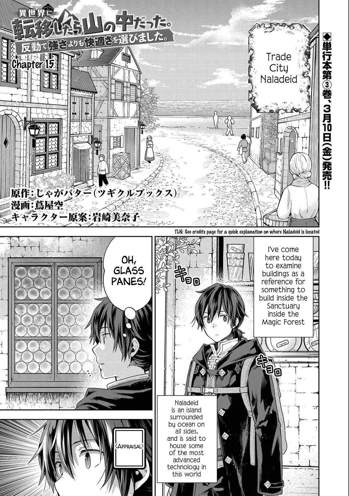 Isekai ni Teni shitara Yama no Naka datta. Handou de Tsuyosa yori mo Kaitekisa wo Erabimashita. Chap 15 - Next Chap 16