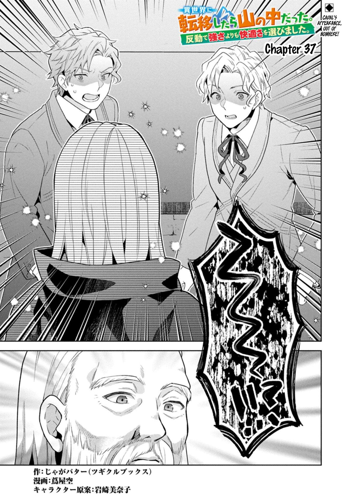 Isekai ni Teni shitara Yama no Naka datta. Handou de Tsuyosa yori mo Kaitekisa wo Erabimashita. Chap 37 - Next Chap 38