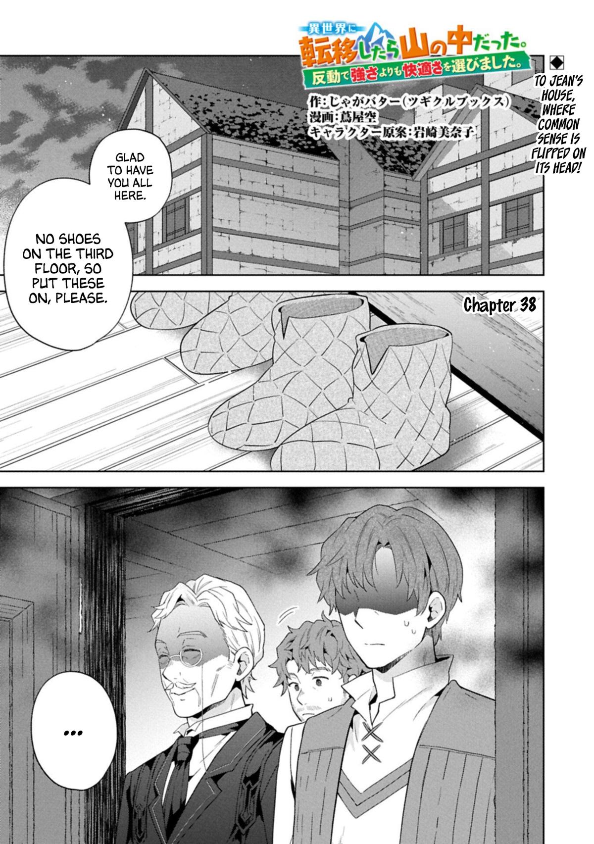 Isekai ni Teni shitara Yama no Naka datta. Handou de Tsuyosa yori mo Kaitekisa wo Erabimashita. Chap 38 - Next Chap 39