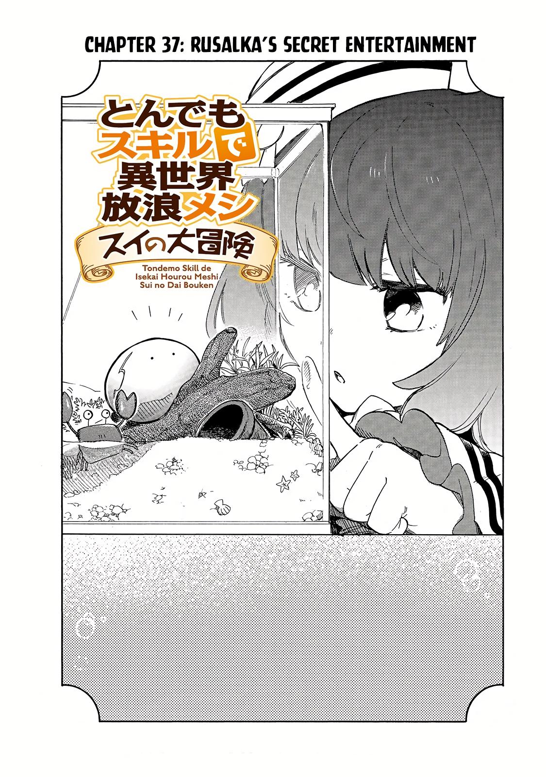 Tondemo Skill de Isekai Hourou Meshi: Sui no Daibouken Chap 37 - Next Chap 38